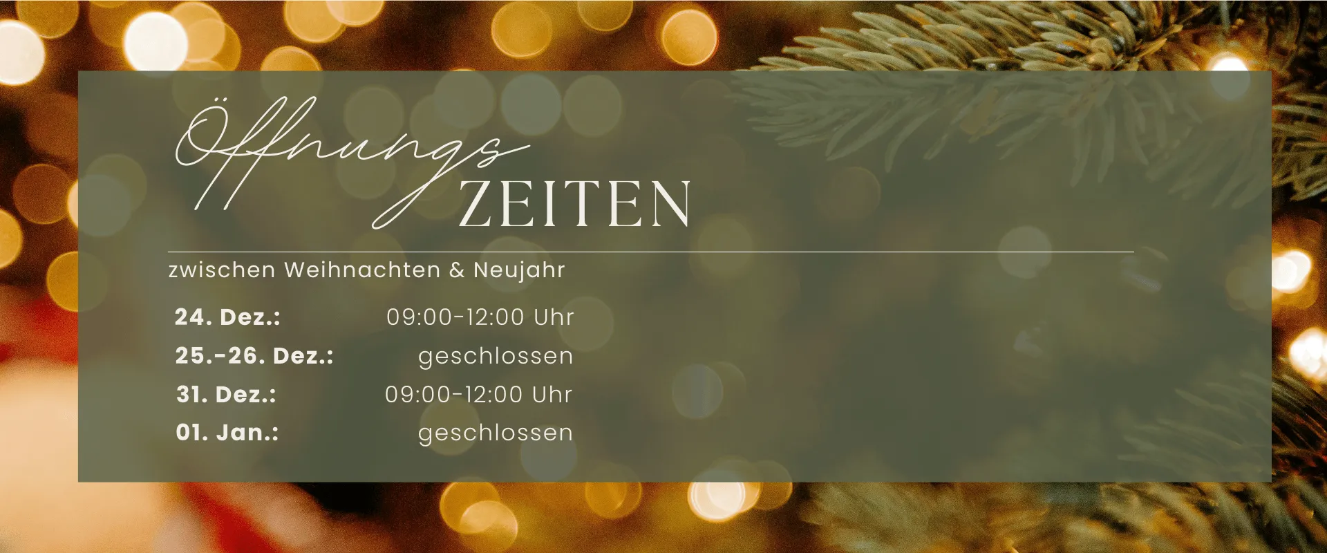 Öffnungszeiten Feiertage 